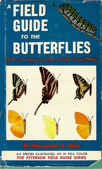 Klots, A.B. - A Field Guide to the Butterflies of North America, East of the Great Plains