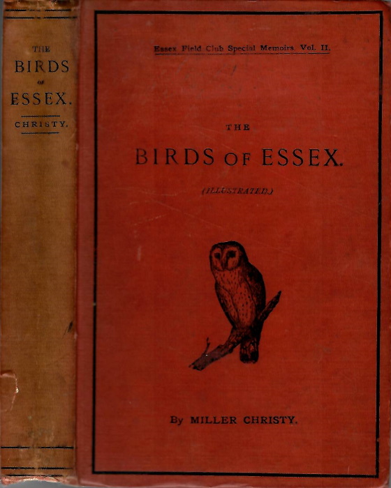 Christy, M. - The Birds of Essex: A Contribution to the Natural History of the County