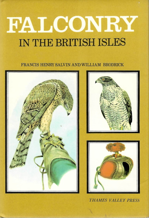 Salvin, F.H.; Brodrick, W. - Falconry in the British Isles