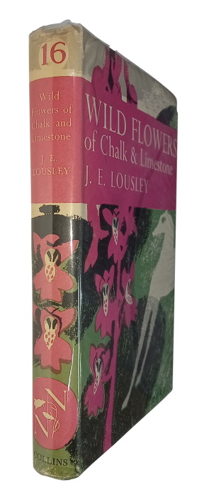 Lousley, J.E. - Wild Flowers of Chalk and Limestone (New Naturalist 16)