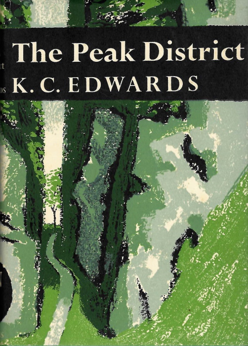 Edwards, K.C. - The Peak District (New Naturalist 44)