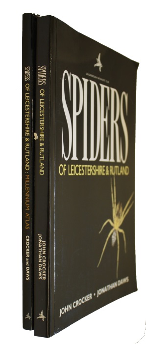 Crocker, J.; Daws, J. - Spiders of Leicestershire & Rutland [with] Millennium Atlas
