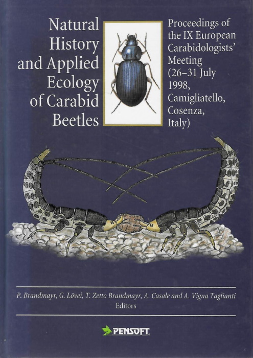 Brandmayr, P.; Lovei, G.; Zetto Brandmayr, T.; Casale, A.; Vigna Taglianti, A. (Eds) - Natural History and Applied Ecology of Carabid Beetles