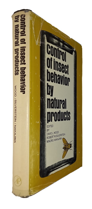 Wood, D.L.; Silverstein, R.M.; Nakajima, M. (Eds) - Control of Insect Behaviour by Natural Products