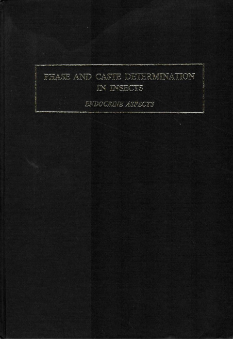 Lscher, M. (Ed.) - Phase and Caste Determination in Insects: Endocrine Aspects
