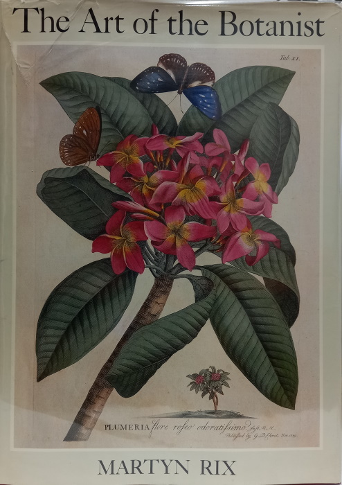Rix, M. - The Art of the Botanist