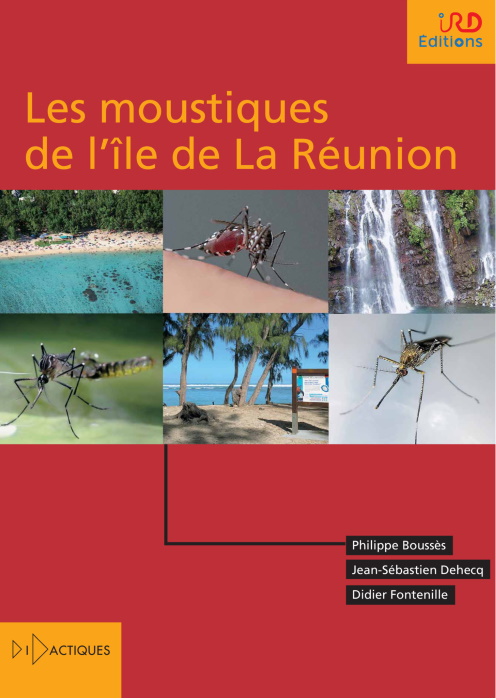 Bousses, P.; Dehecq, J.-S.; Fontenille, D. - Les Moustiques de lle de La Runion