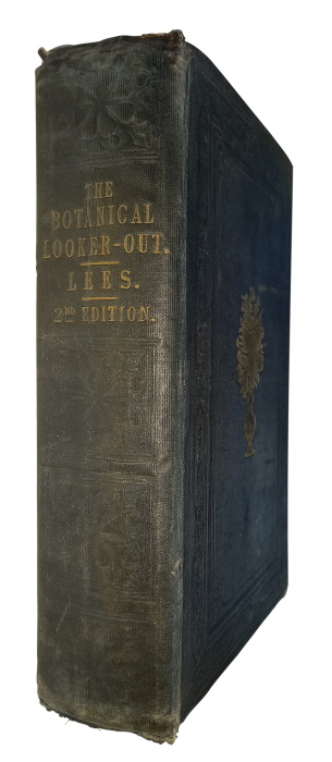 Lees, E. - The Botanical Looker-out among the Wild Flowers of England and Wales, at all Seasons, and in the most interesting Localities