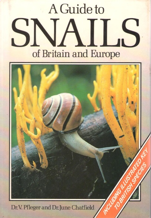 Pfleger, V.; Chatfield, J. - A Guide to Snails of Britain and Europe
