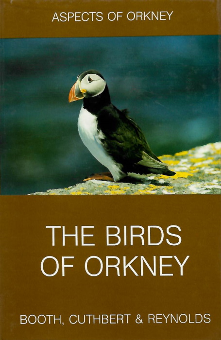 Booth, C.; Cuthbert, M.; Reynolds, P. - The Birds of Orkney