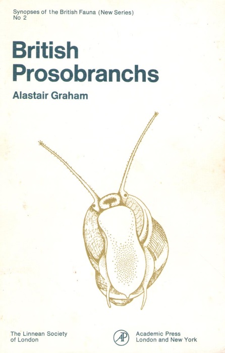 Graham, A. - British Prosobranch and other Operculate Gastropod Molluscs (Synopses of the British Fauna 2)