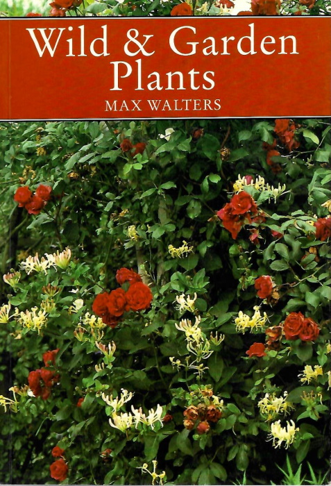 Walters, M. - Wild and Garden Plants