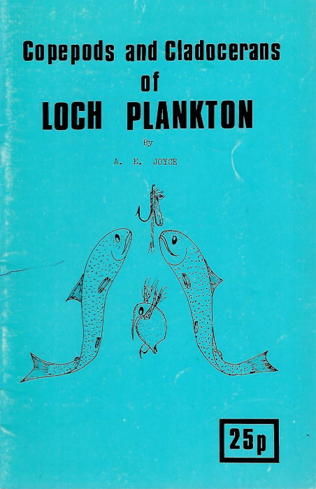 Joyce, A.E. - Copepods and Cladocerans of Loch Plankton