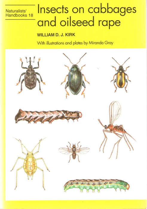 Kirk, W.D.J. - Insects on Cabbages and Oilseed Rape (Naturalists' Handbooks 18)