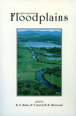 Bailey, R.G.; Jose, P.V.; Sherwood, B.R. (Eds) - United Kingdom Floodplains