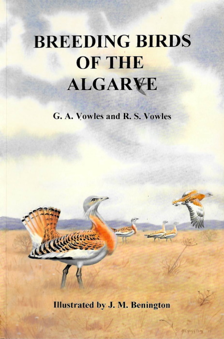 Vowles, G.A.; Vowles, R.S. - Breeding Birds of the Algarve