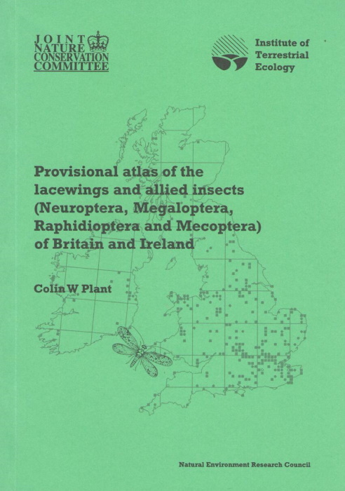 Plant, C.W. - Provisional Atlas of the Lacewings and allied Insects (Neuroptera, Megaloptera, Raphidioptera and Mecoptera) of Britain and Ireland