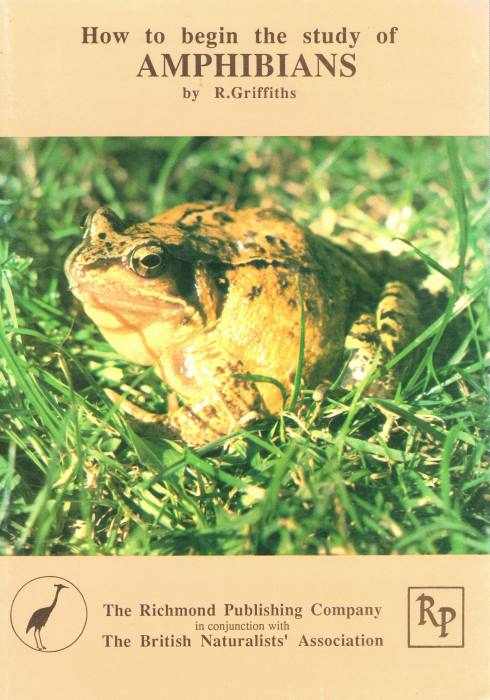 Griffiths, R. - How to begin the Study of Amphibians