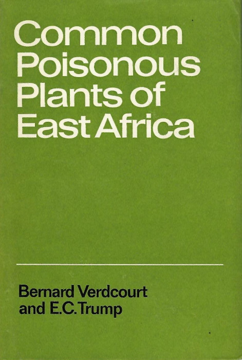 Verdcourt, B.; Trump, E.C. - Common Poisonous Plants of East Africa