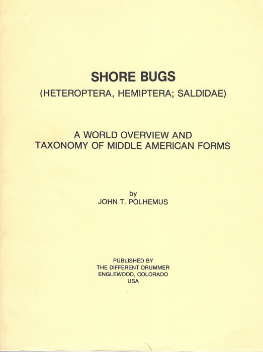 Polhemus, J.T. - Shore Bugs (Heteroptera, Hemiptera: Saldidae) A World Overview and Taxonomy of Middle American Forms