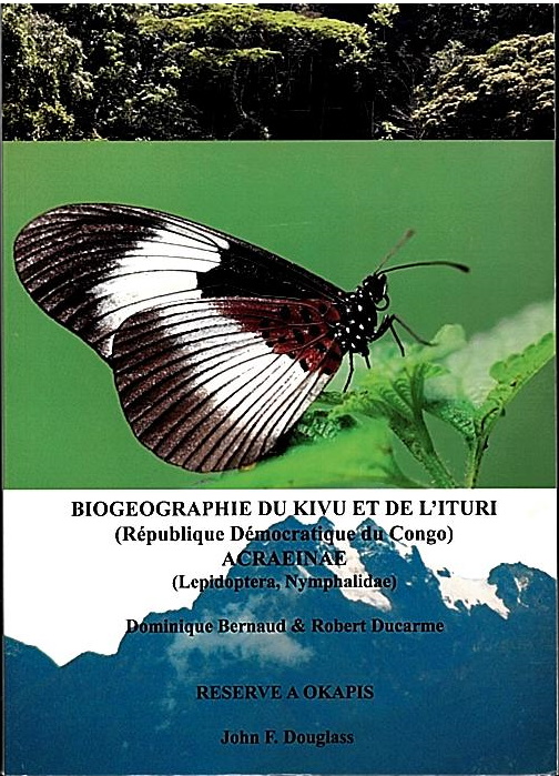 Bernaud, D.; Ducarme, R.; Douglass, J.F. - Biogeographie du Kivu et de l'Ituri (Republique Democratique du Congo) Acraeinae (Lepidoptera, Nymphalidae)