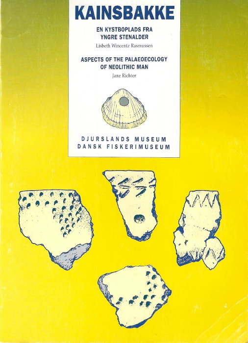 Rasmussen, L.W.; Richter, J. - Kainsbakke: En Kystboplads fra yngre stenalder / Aspects of the palaeoecology of neolithic man