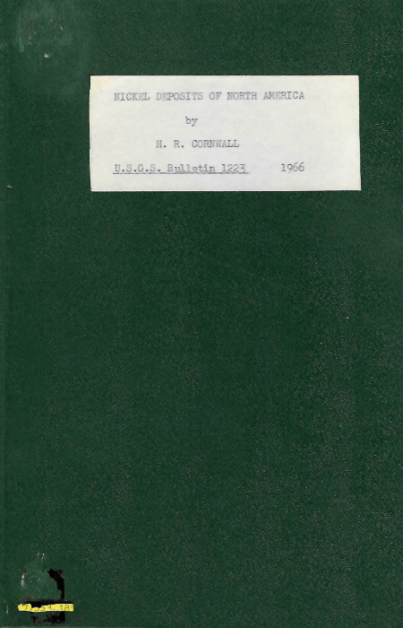 Cornwall, H.R. - Nickel Deposits of North America Geology, resources, and reserves of nickel sulfide and nickeliferous laterite deposits in 7 Provinces of Canada and 15 States in the United States
