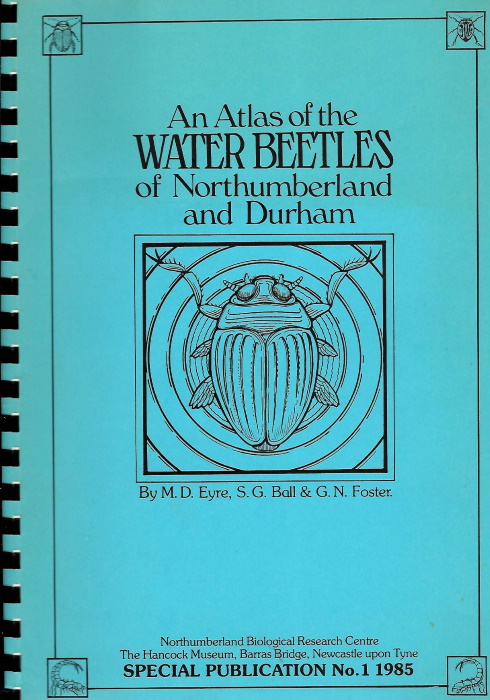 Eyre, M.D.; Ball, S.G.; Foster, G.N. - Atlas of the Water Beetles of Northumberland and Durham