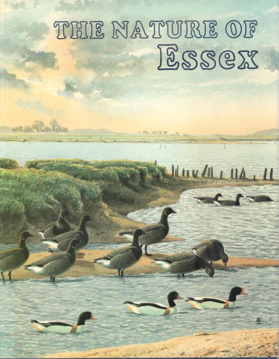 Corke, D. - The Nature of Essex: The Wildlife and Ecology of the County The Wildlife and Ecology of the County