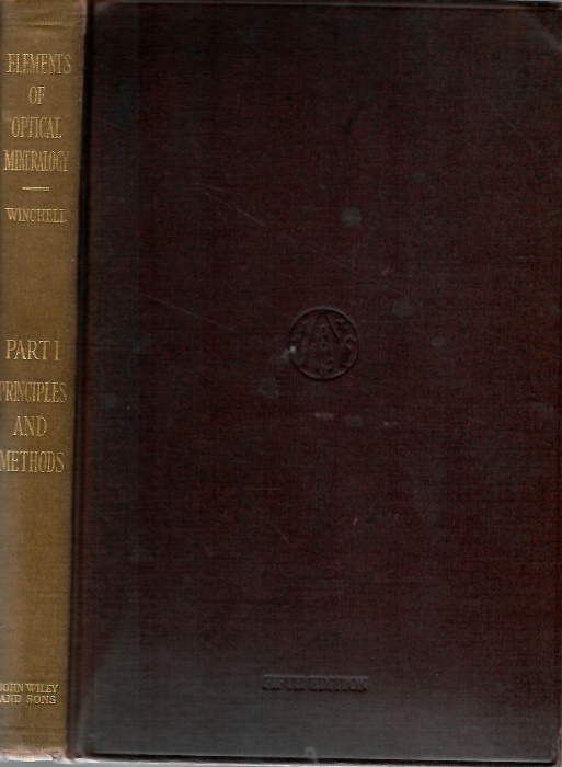 Winchell, A.N. - Elements of Optical Mineralogy: An introduction to Microscopic Petrography. Part I. Principles and Methods