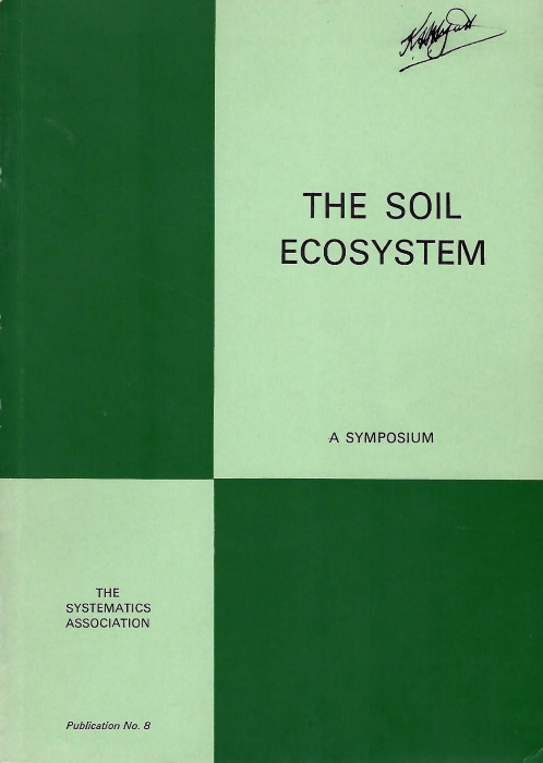 Sheals, J.G.(Ed.) - The Soil Ecosystem:systematic aspects of the environment, organisms and communities, a symposium
