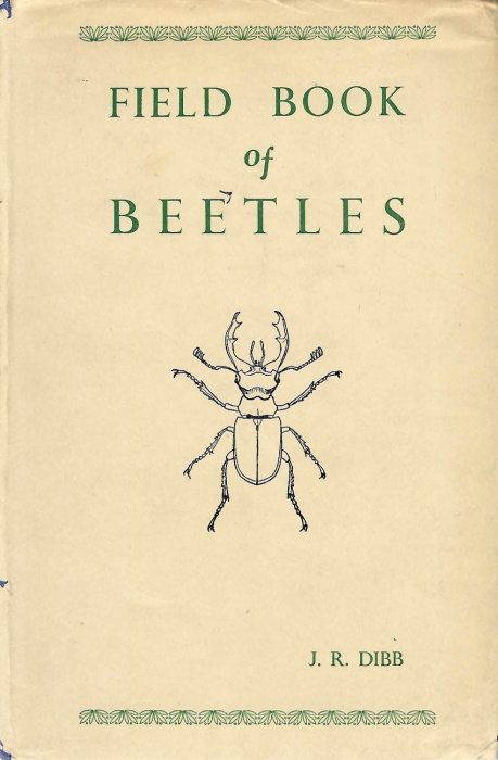 Dibb, J.R. - Field Book of Beetles with keys to general and species arranged according to habitat