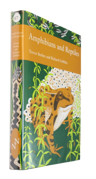 Beebee, T.; Griffiths, R. - Amphibians and Reptiles A Natural History of the British Herpetofauna (New Naturalist 87)