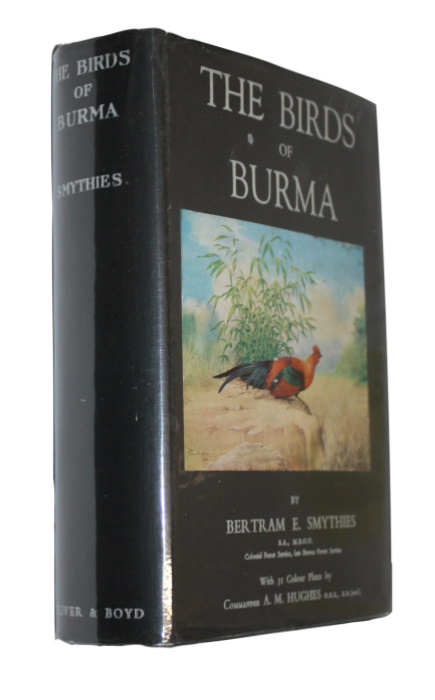Smythies, B.E. - The Birds of Burma