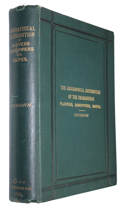 Seebohm, Henry - The Geographical Distribution of the family Charadriidae, or the Plovers, Sandpipers, Snipes, and their Allies