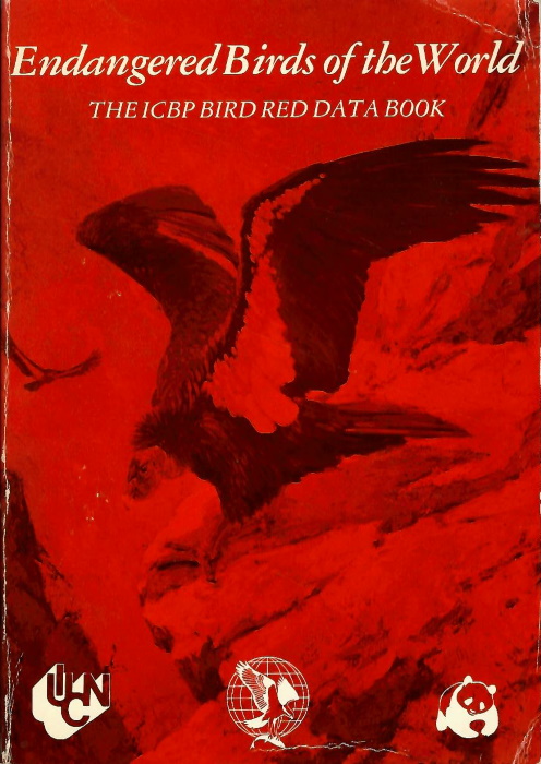 King, W.B. - Endangered Birds of the World The ICBP Bird Red Data Book