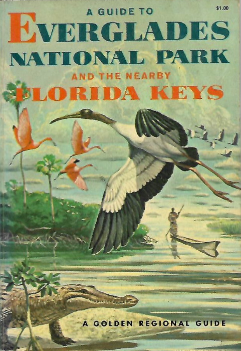 Zim, H.S - A Guide to Everglades National Park and the Nearby Florida Keys