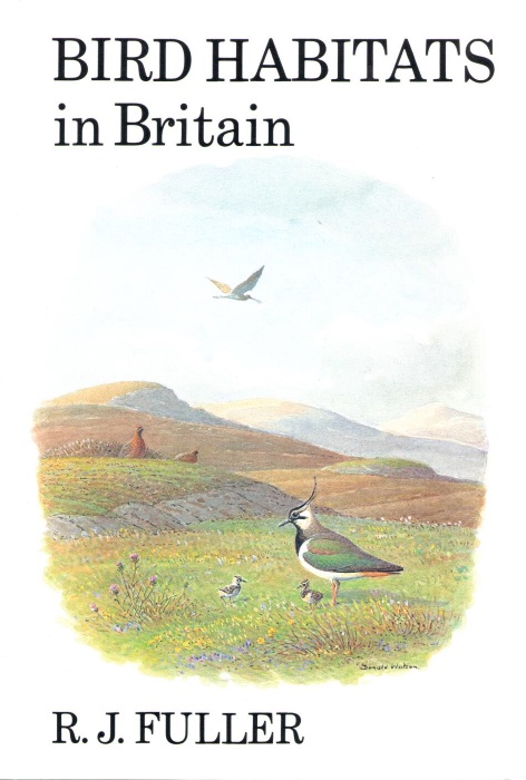 Fuller, R.J. - Bird Habitats in Britain