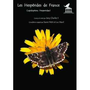 Charles, J.; Mrit, X.; Manil, L. - Les Hesprides de France (Lepidoptera: Hesperiidae)