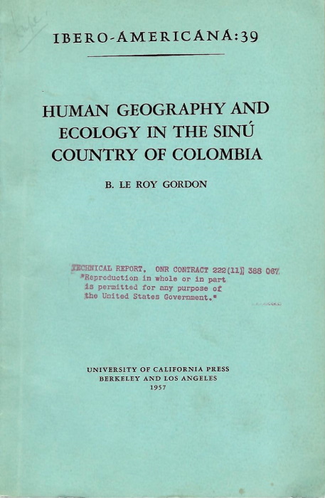 Gordon, B. - Human Geography and Ecology in the Sin Country of Colombia