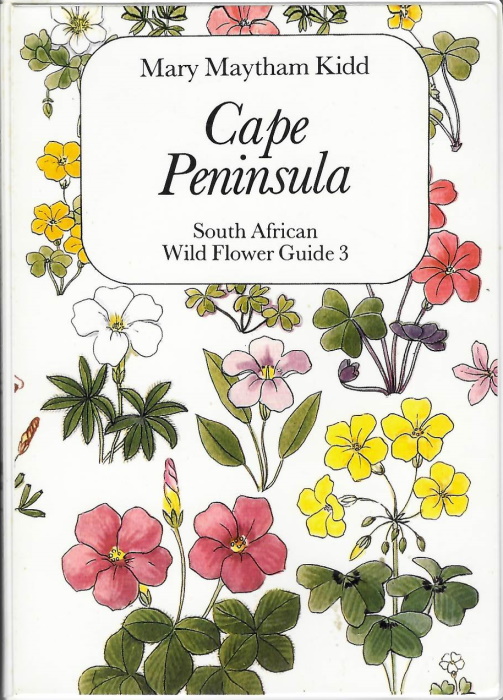 Kidd, M.M. - Cape Peninsula. South African Wild Flower Guide 3