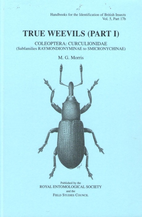 Morris, M.G. - True Weevils 1: Coleoptera: Curculionidae (Raymondionyminae to Smicronychinae) (Handbooks for the Identification of British Insects 5/17b)