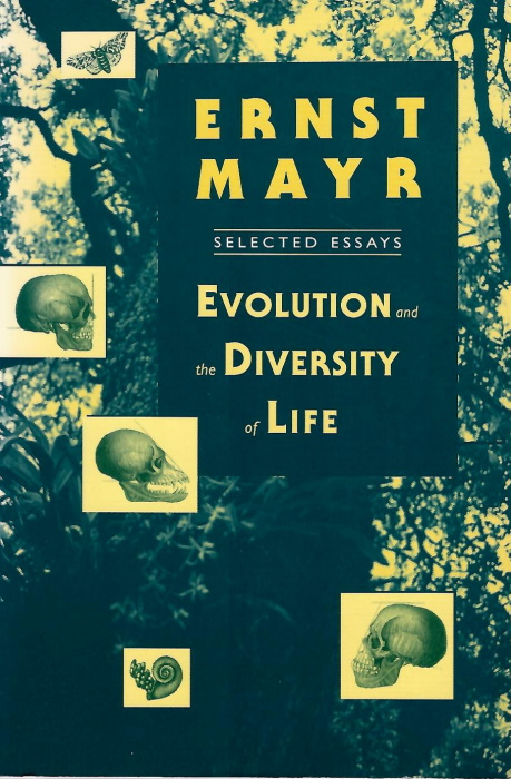 Mayr, E. - Evolution and the Diversity of Life: Selected Essays