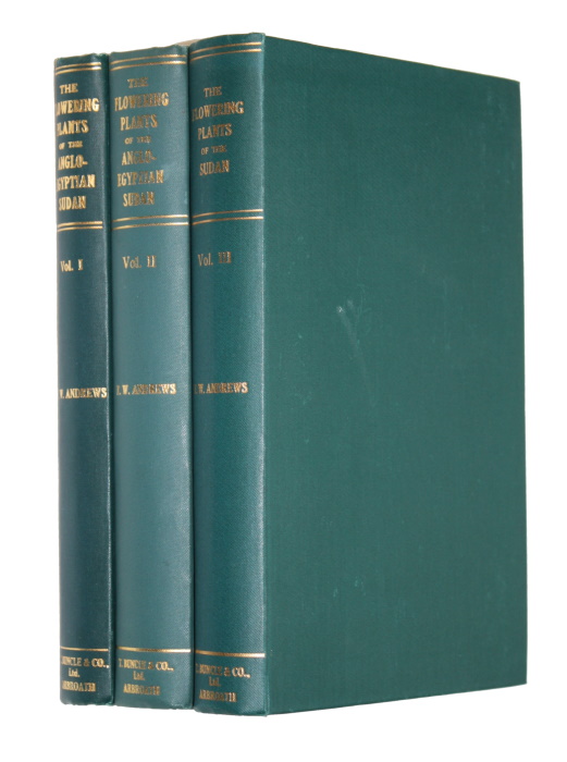 Andrews, F.W. - The Flowering Plants of the Anglo-Egyptian Sudan. Vol. I-III