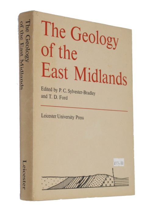Sylvester-Bradley, P.C.; Ford, T.D. (Eds) - The Geology of the East Midlands