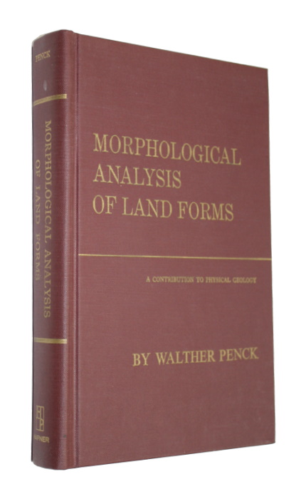 Penck, W. - Morphological Analysis of Land Forms: A Contribution to Physical Geology