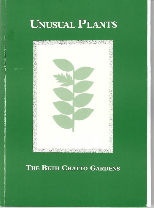 Chatto, B. - Unusual Plants  The Beth Chatto Gardens