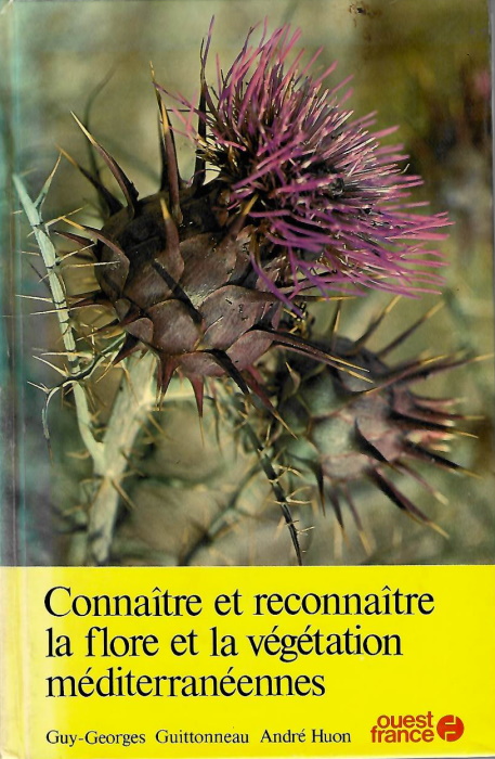 Guittonneau, G.-G.; Huon, A. - Connatre et reconnatre la flore et la vgtation mditerranennes