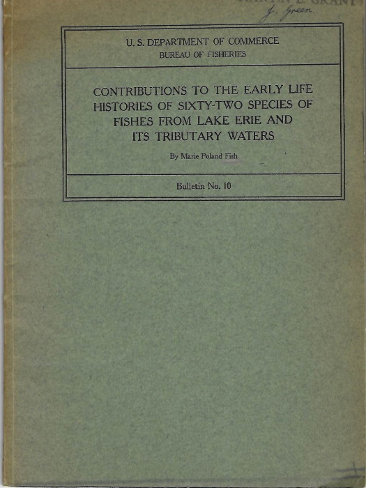 Fish, M.P. - Contributions to the early life histories of sixty-two species of Fishes from Lake Erie and its tributary waters