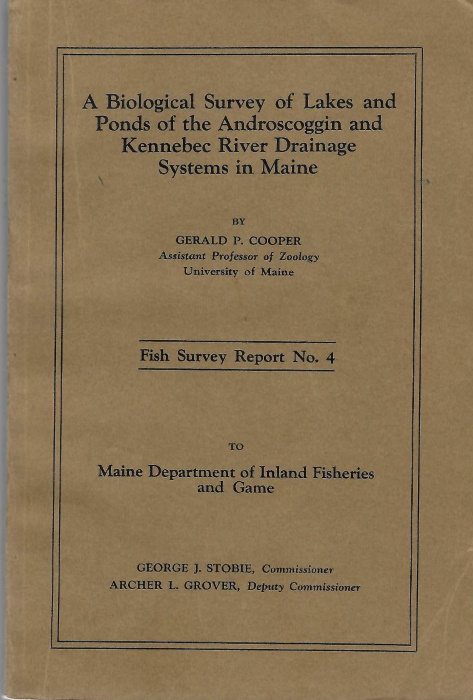 Cooper, G.P. - A Biological survey of lakes and ponds of the Androscoggin and Kennebec River drainage systems in Maine